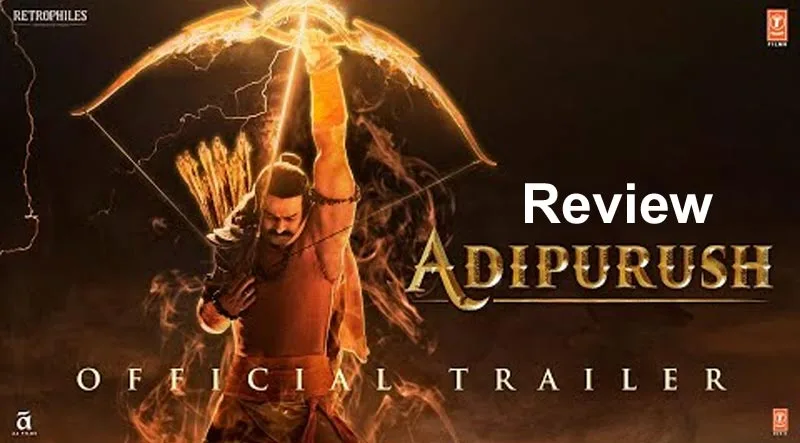 adhipurush Trailer Review